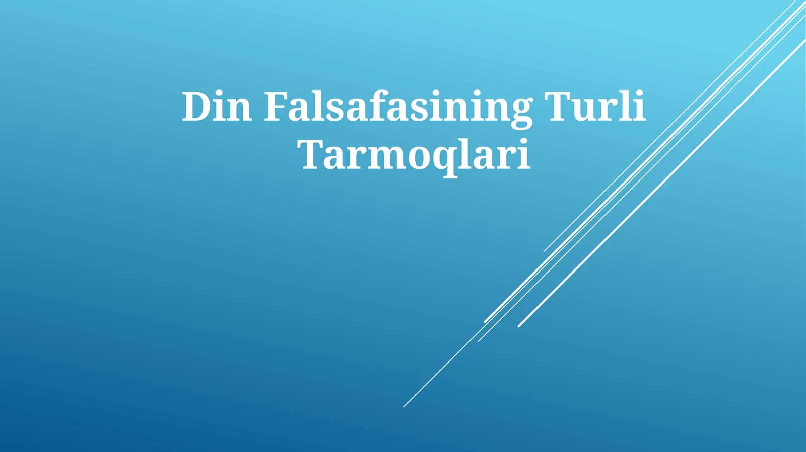 Din Falsafasining Turli Tarmoqlari