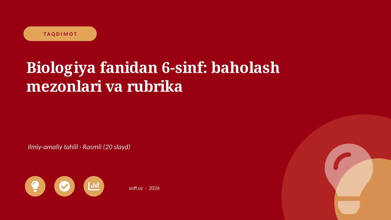 Biologiya fanidan 6-sinf: baholash mezonlari va rubrika