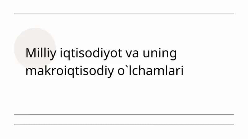Milliy iqtisodiyot va uning makroiqtisodiy o'lchamlari