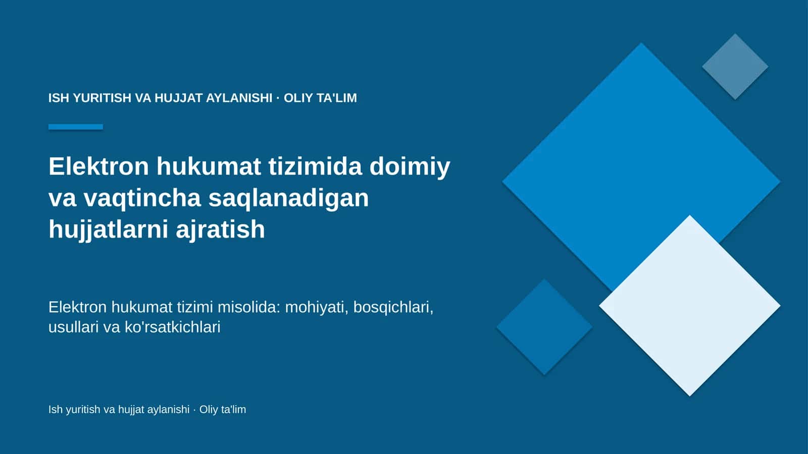 Elektron hukumat tizimida doimiy va vaqtincha saqlanadigan hujjatlarni ajratish