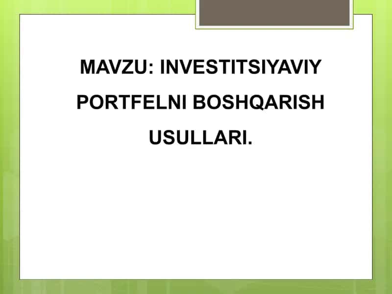 INVESTITSIYAVIY PORTFELNI BOSHQARISH USULLARI