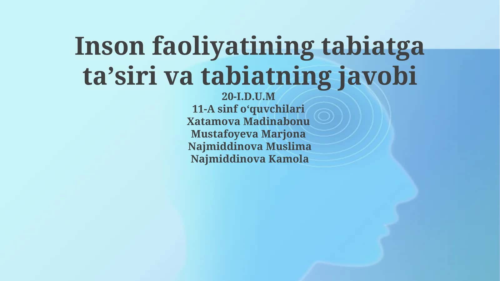 Inson faoliyatining tabiatga ta'siri va tabiatning javobi