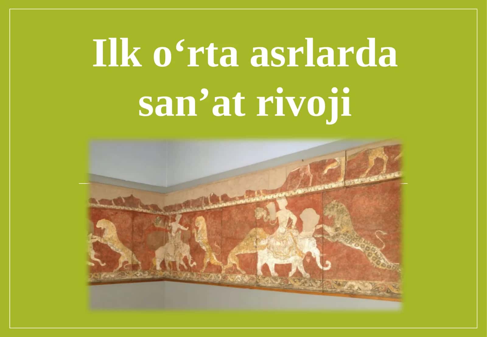 Ilk o'rta asrlarda san'at rivoji