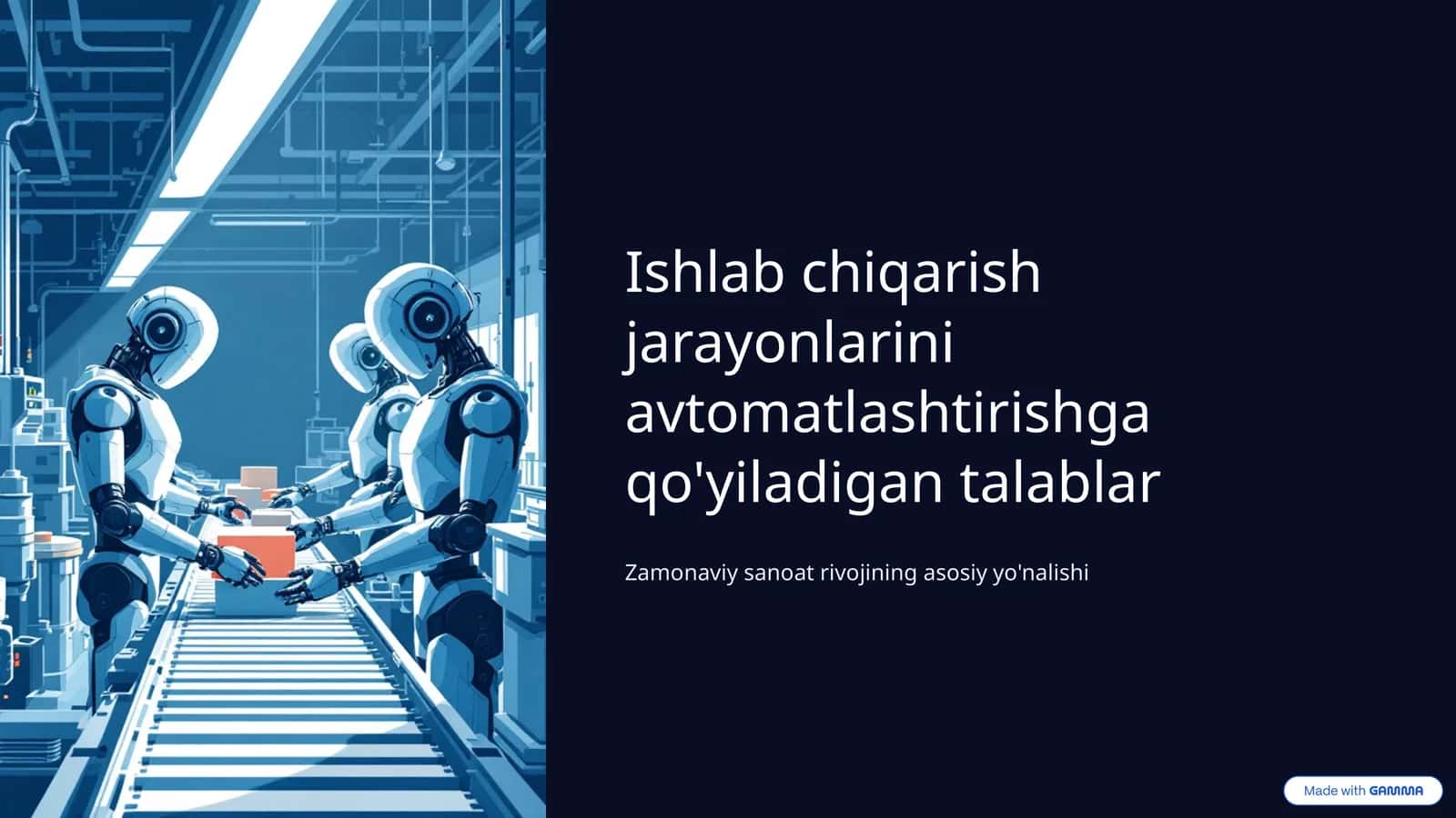 Ishlab chiqarish jarayonlarini avtomatlashtirishga qo'yiladigan talablar
