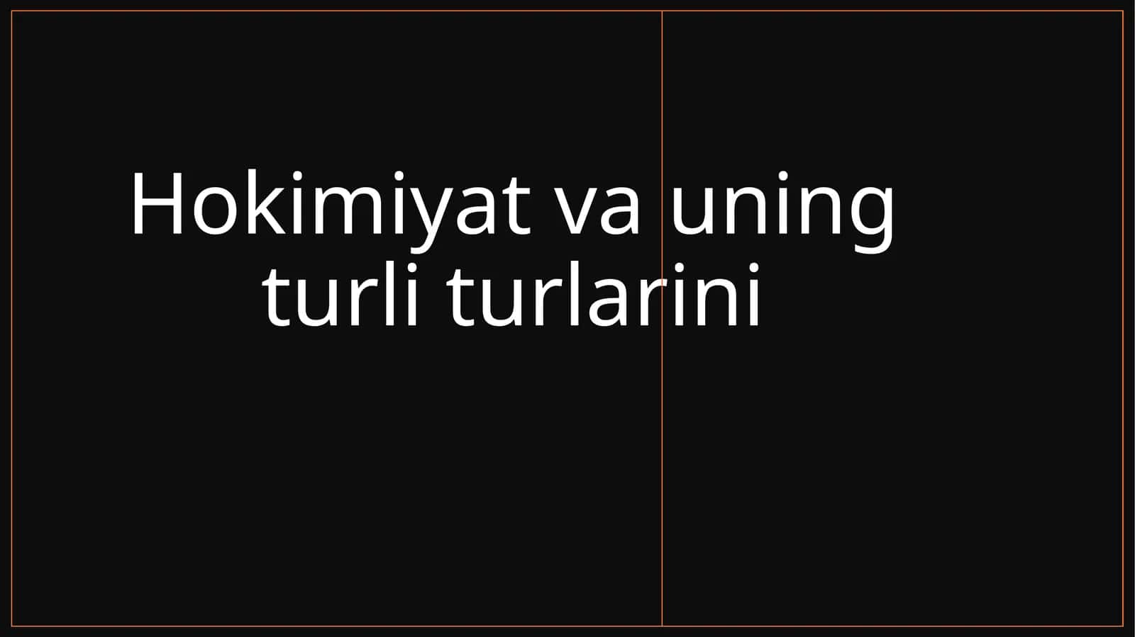 Hokimiyat va uning turlari