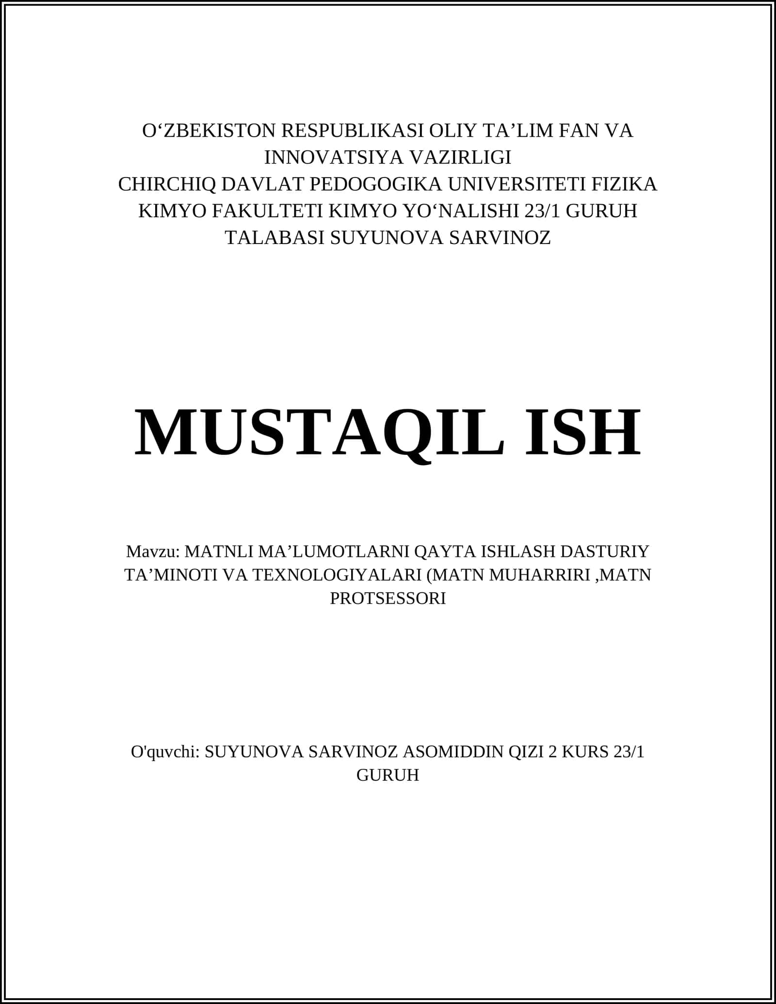 MATNLI MAʼLUMOTLARNI QAYTA ISHLASH DASTURIY TAʼMINOTI VA TEXNOLOGIYALARI (MATN MUHARRIRI,MATN PROTSESSORI