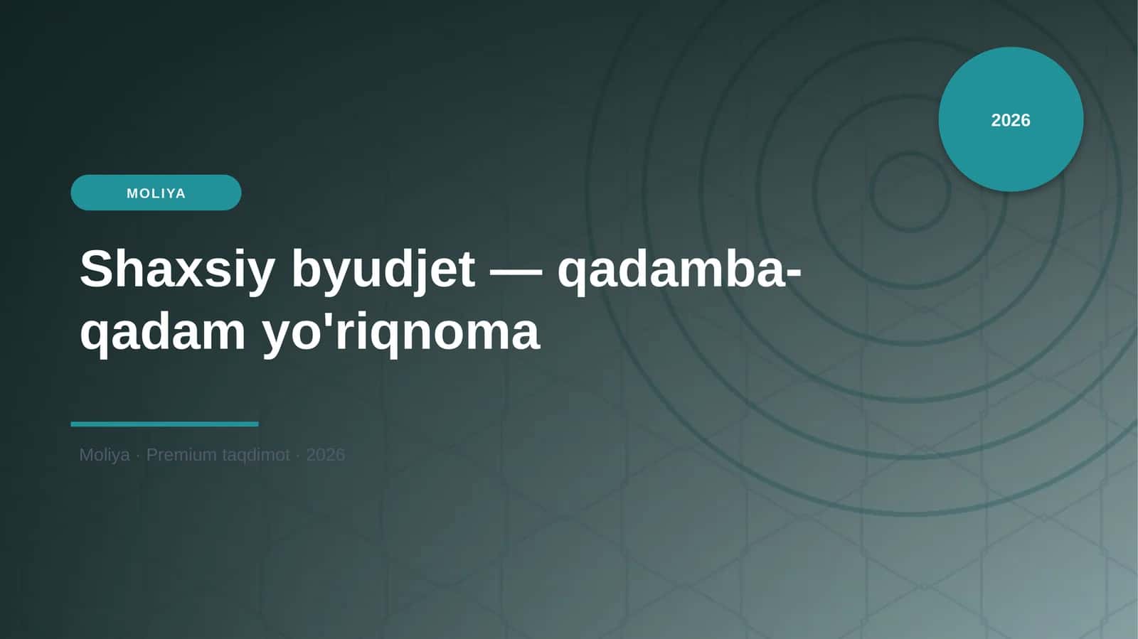Shaxsiy byudjet — qadamba-qadam yo'riqnoma