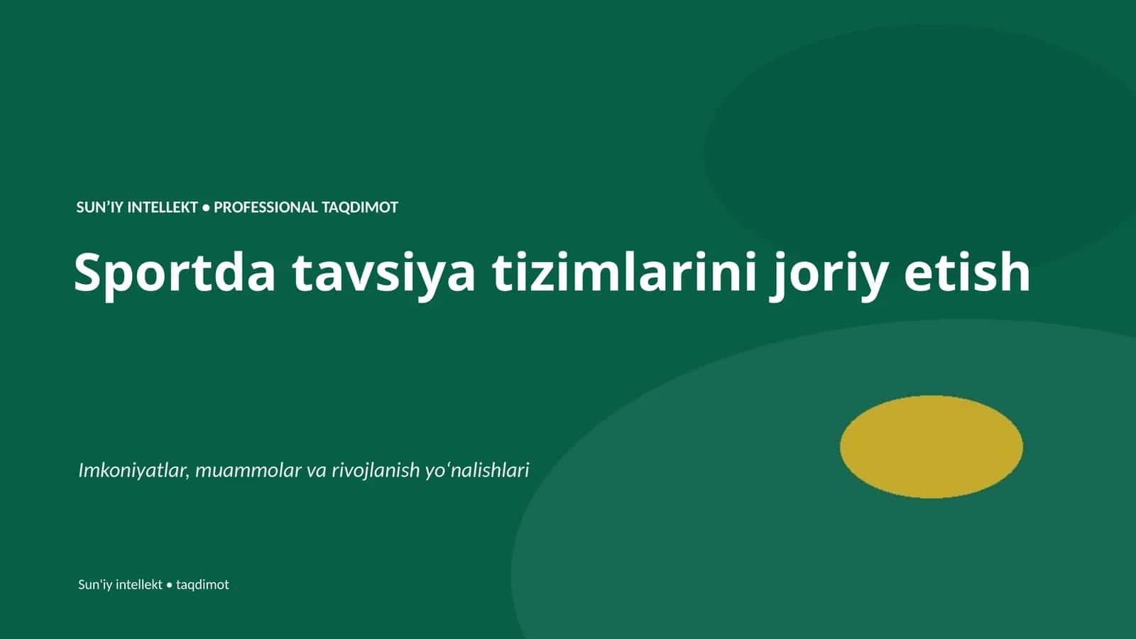 SUN'IY INTELLEKT • PROFESSIONAL TAQDIMOT
