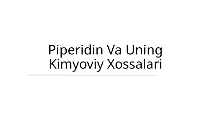 Piperidin Va Uning Kimyoviy Xossalari