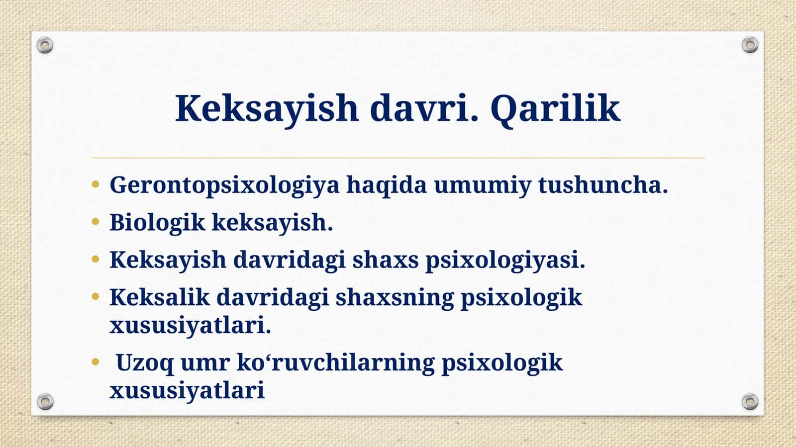 Mavzu: Keksayish davri. Qarilik