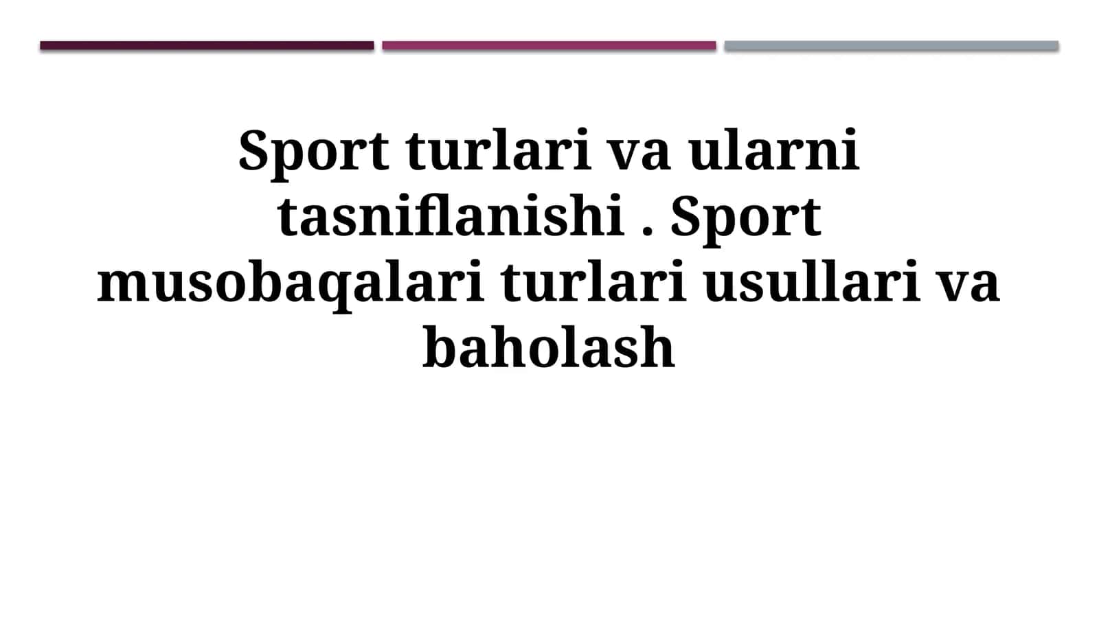 Sport turlari va ularni tasniflanishi