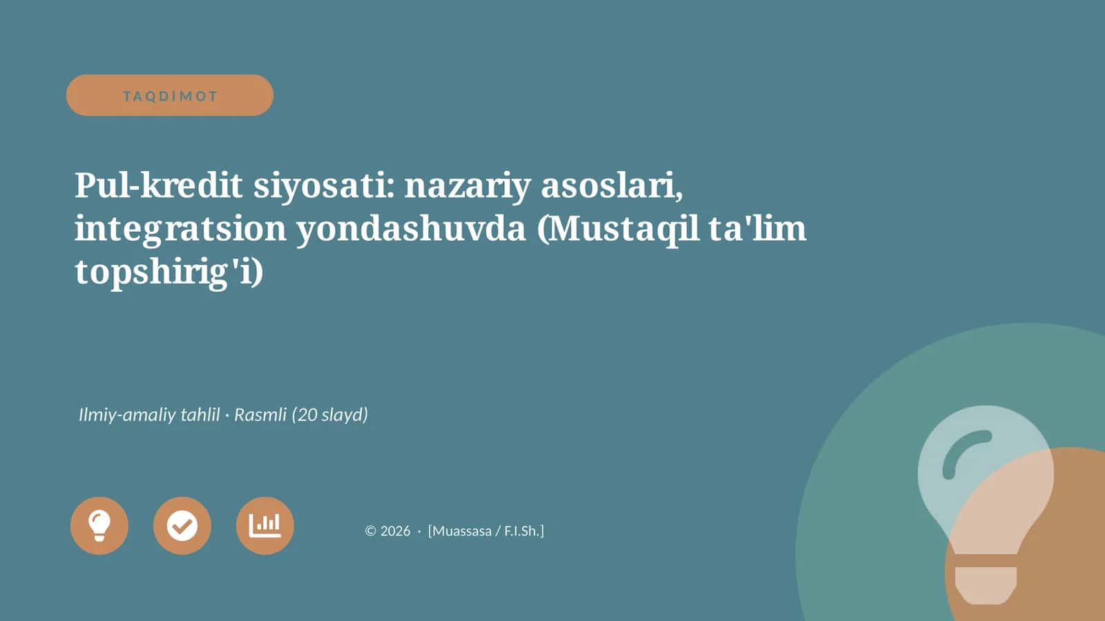 Pul-kredit siyosati: nazariy asoslari, integratsion yondashuvda (Mustaqil ta'lim topshirig'i)