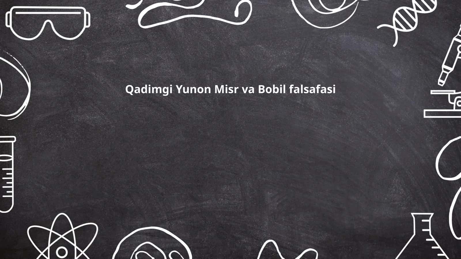 Qadimgi Yunon Misr va Bobil falsafasi