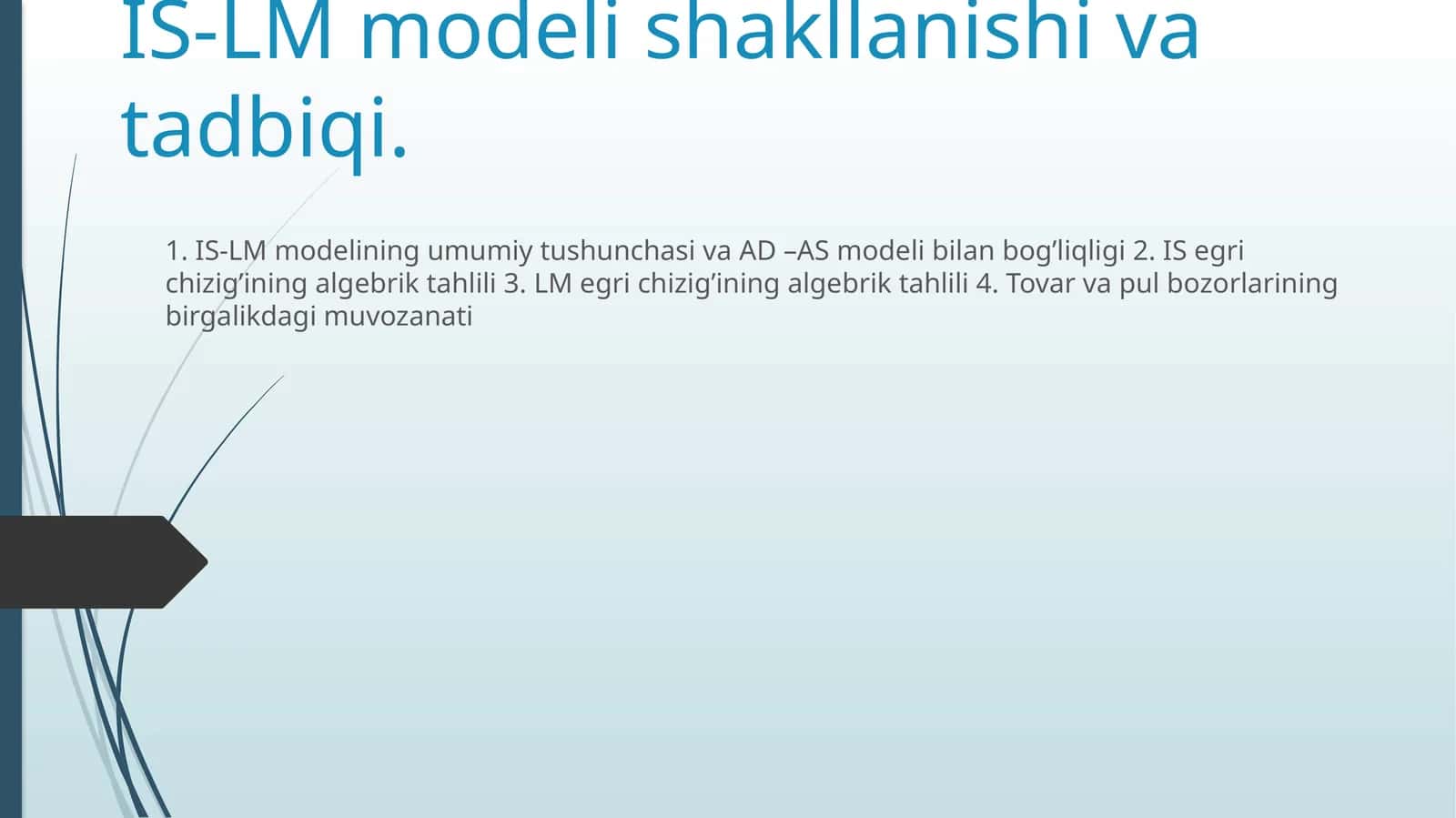 IS-LM modeli shakllanishi va tadbiqi