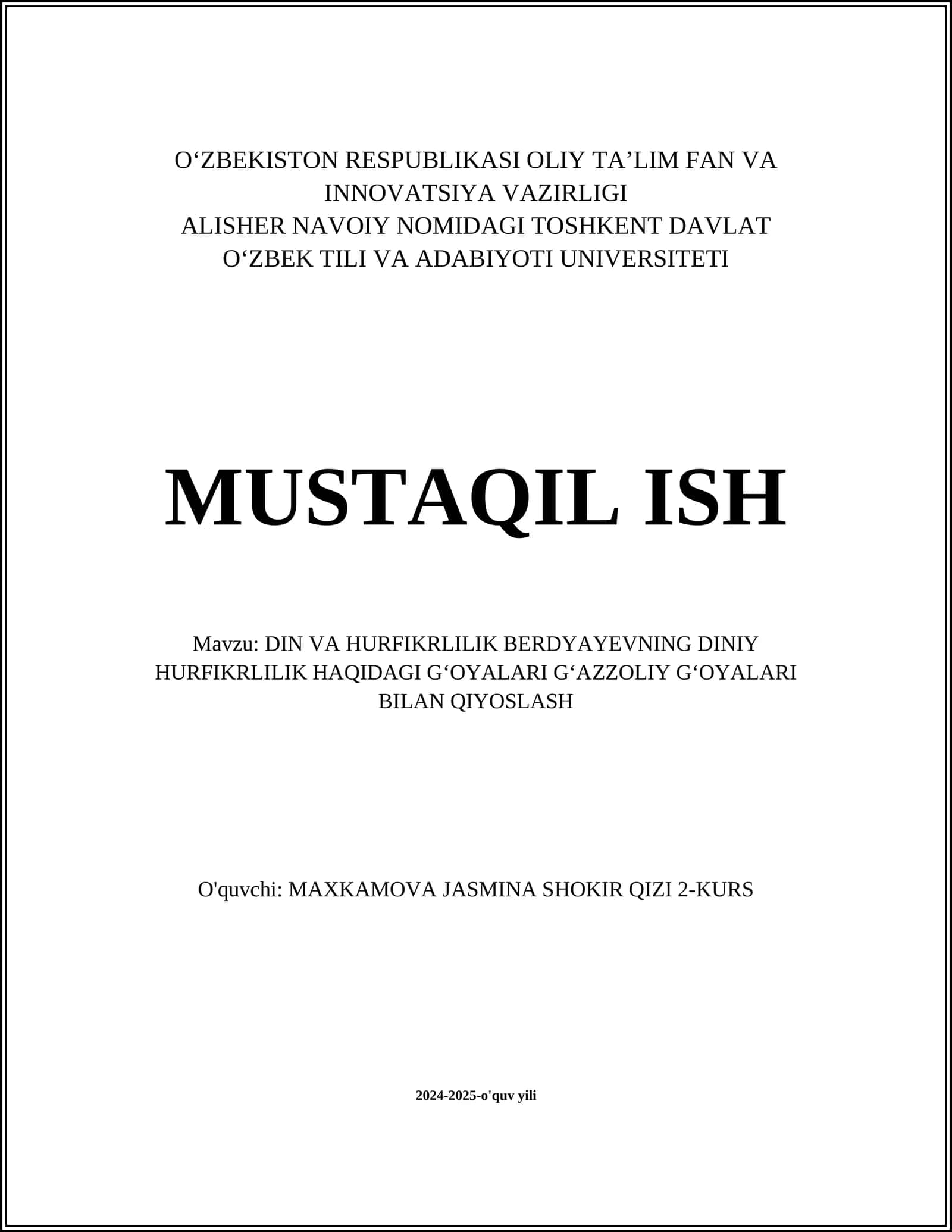 MUSTAQIL ISH Mavzu: DIN VA HURFIKRLILIK BERDYAYEVNING DINIY HURFIKRLILIK HAQIDAGI GʻOYALARI GʻAZZOLIY GʻOYALARI BILAN QIYOSLASH