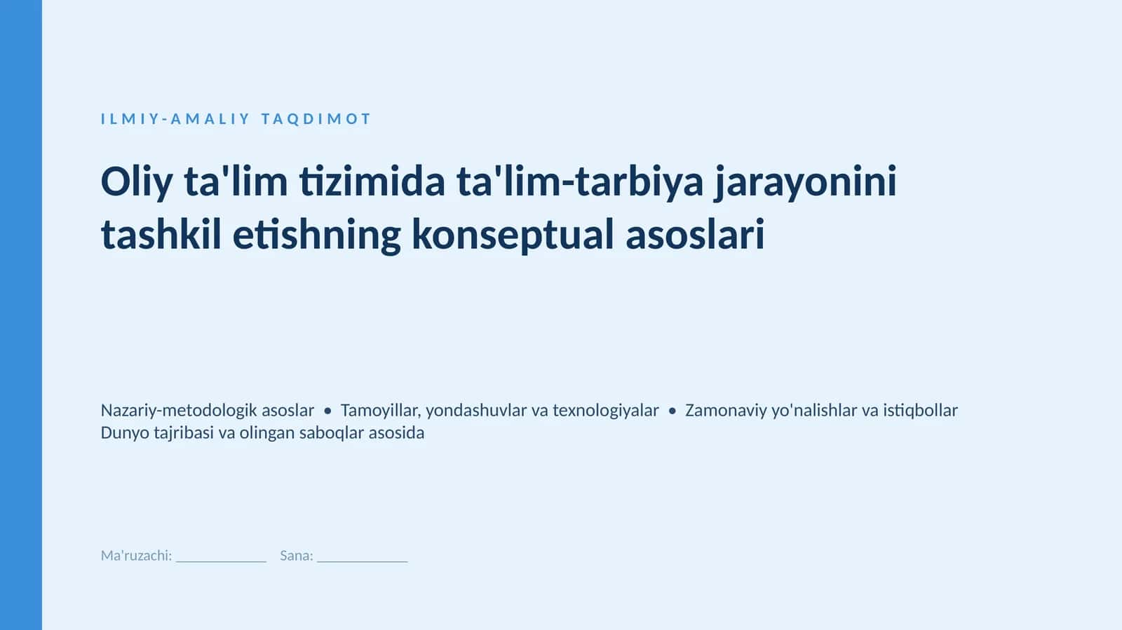 Oliy taʼlim tizimida taʼlim-tarbiya jarayonini tashkil etishning konseptual asoslari