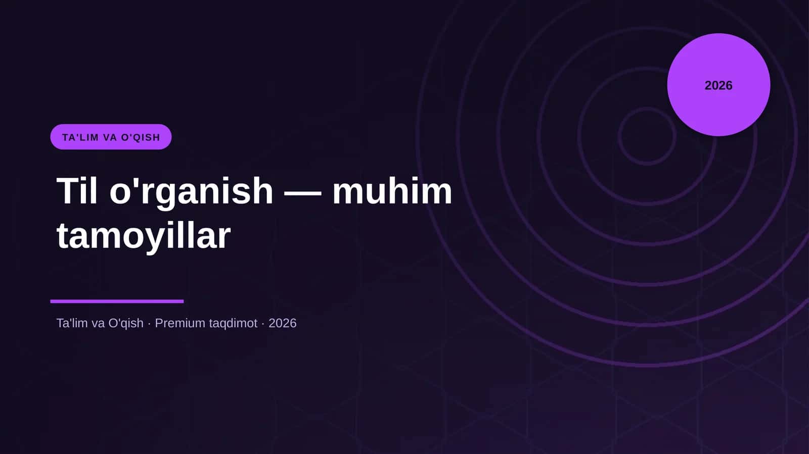 Til o'rganish — muhim tamoyillar