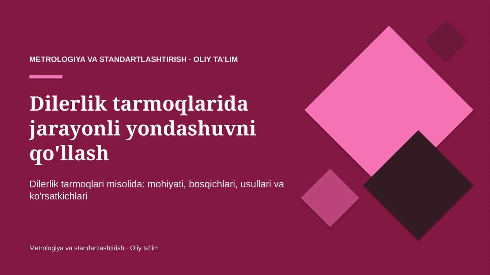 METROLOGIYA VA STANDARTLASHTIRISH · OLIY TA'LIM