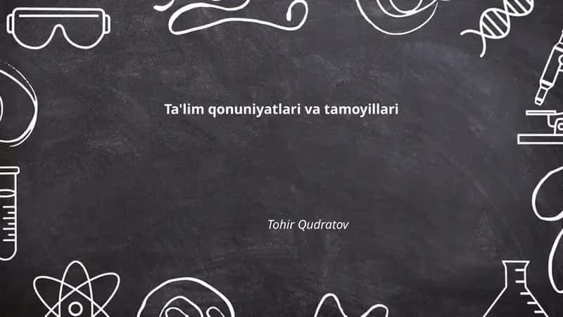 O'quv jarayonining asosiy tamoyillari