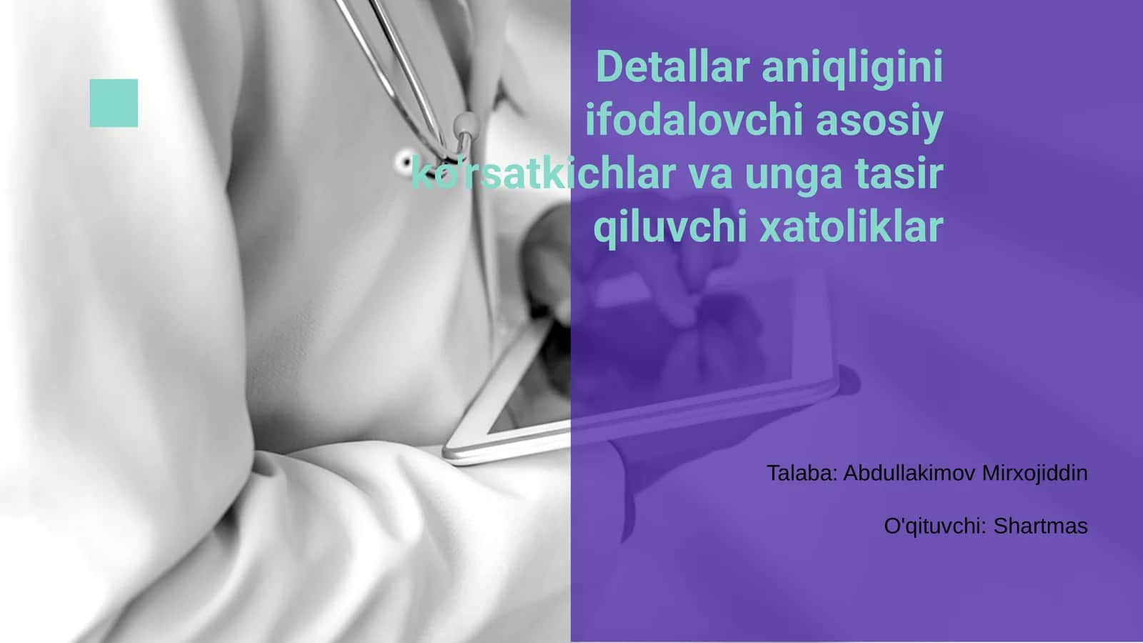 Aniqlik tushunchasi va asosiy ko'rsatkichlar