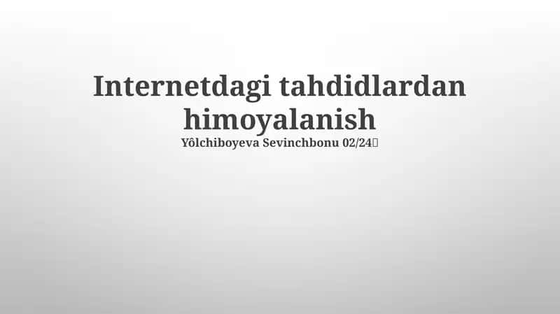 Internetdagi tahdidlardan himoyalanish