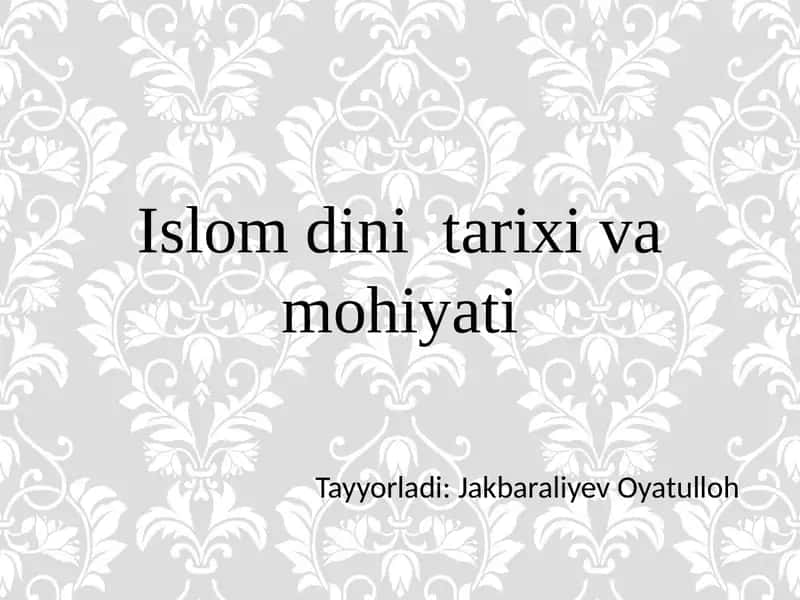 Islom dini tarixi va mohiyati