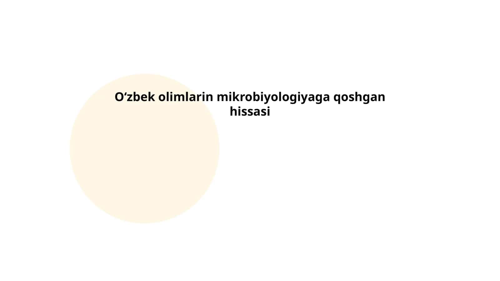 Oʻzbek olimlarin mikrobiyologiyaga qoshgan hissasi