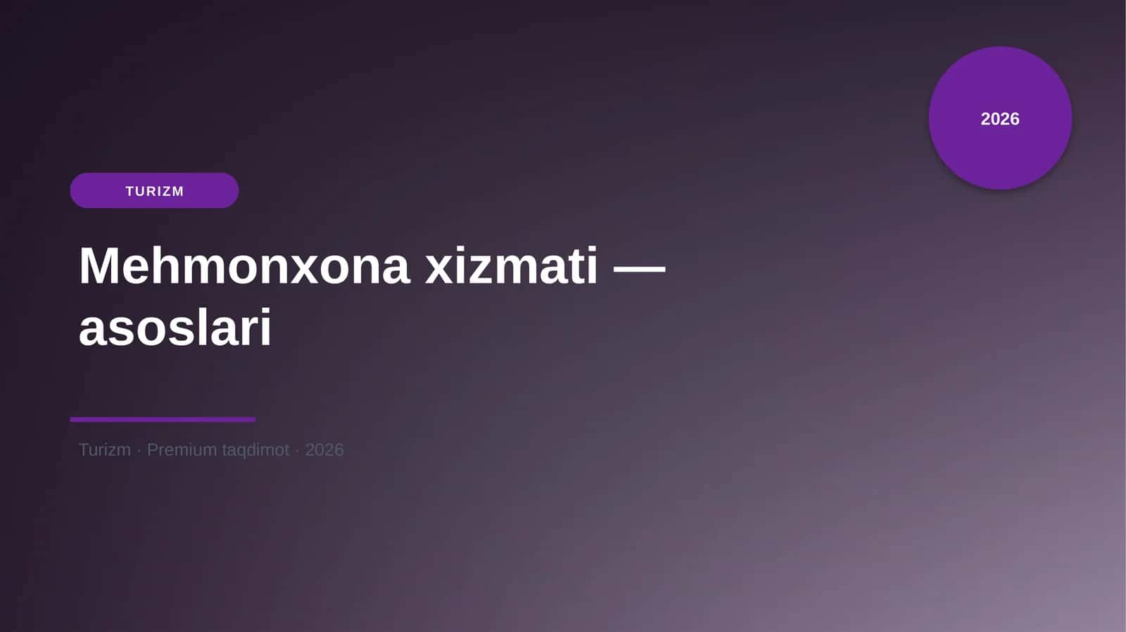 Mehmonxona xizmati — asoslari