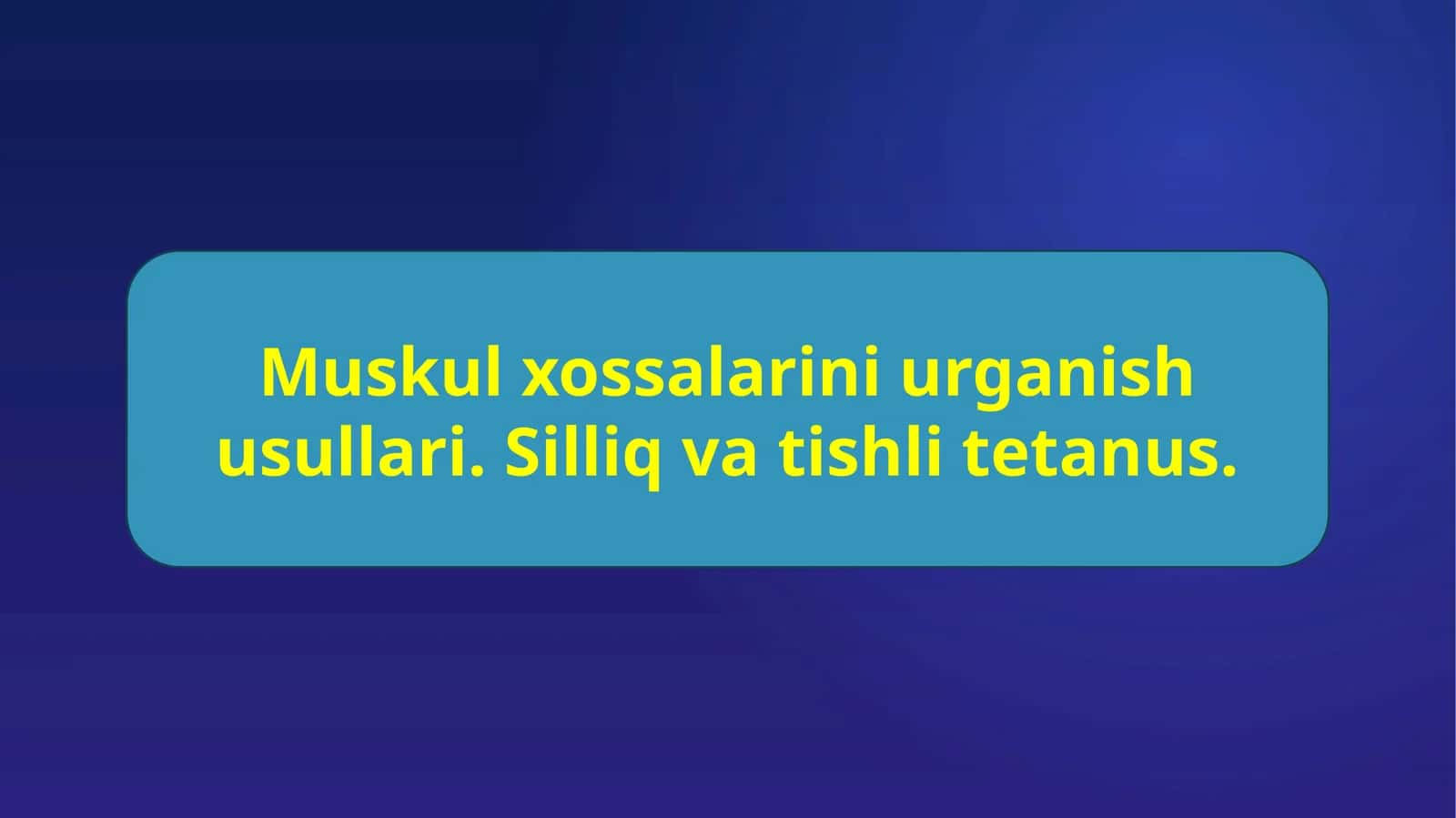 Muskul xossalarini urganish usullari. Silliq va tishli tetanus