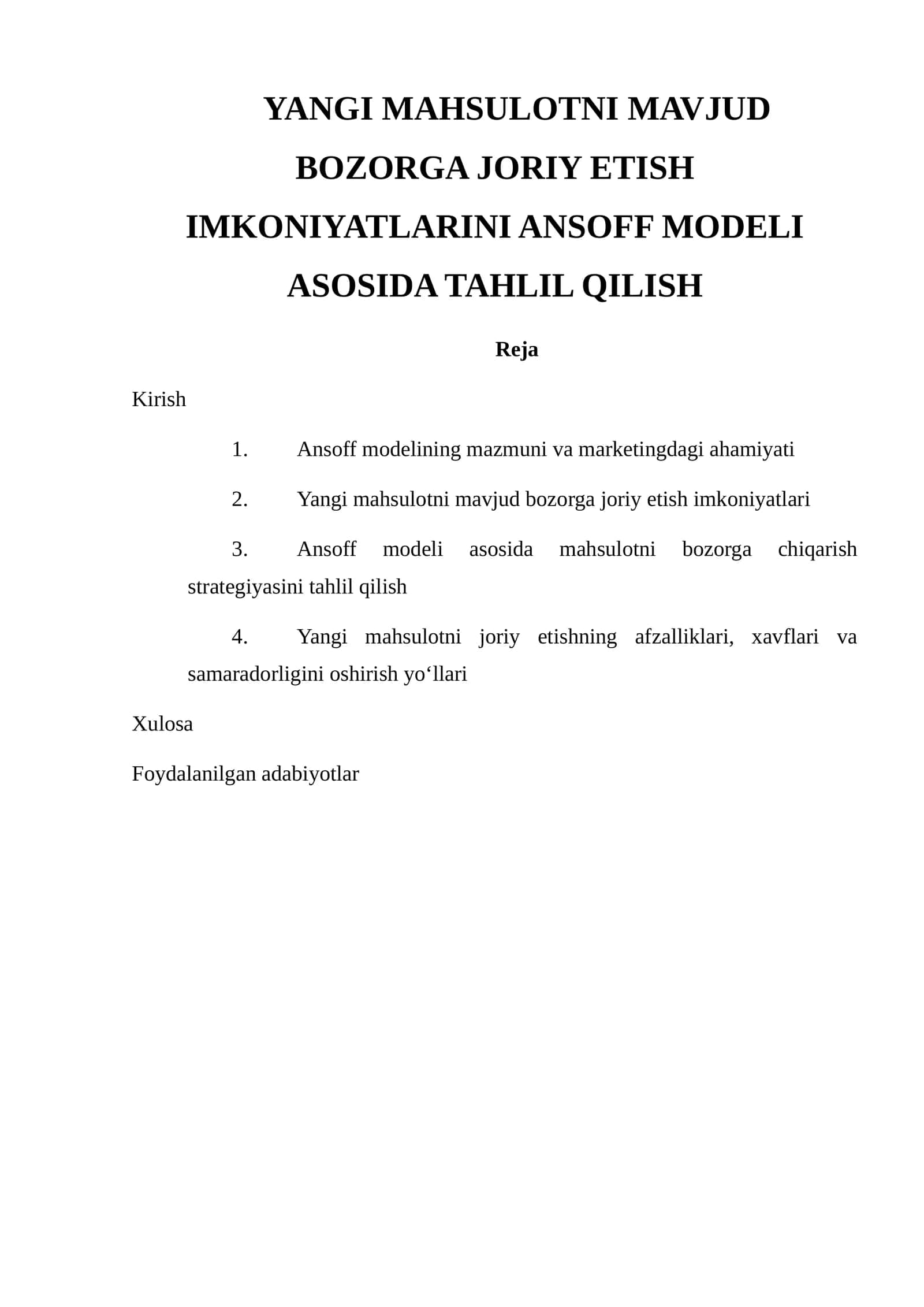 YANGI MAHSULOTNI MAVJUD BOZORGA JORIY ETISH IMKONIYATLARINI ANSOFF MODELI ASOSIDA TAHLIL QILISH