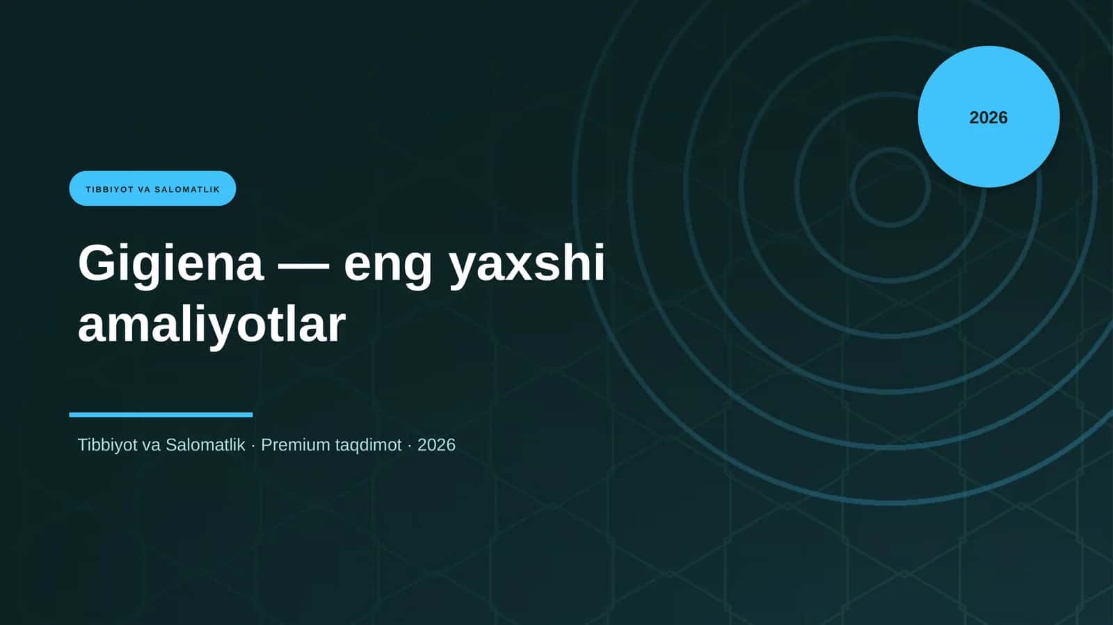 Gigiena — eng yaxshi amaliyotlar