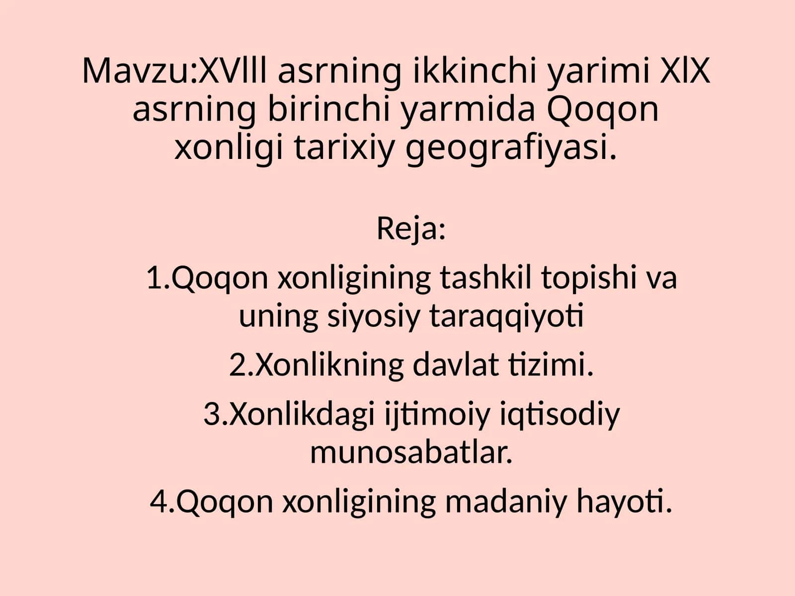 XVlll asrning ikkinchi yarimi XlX asrning birinchi yarmida Qoqon xonligi tarixiy geografiyasi