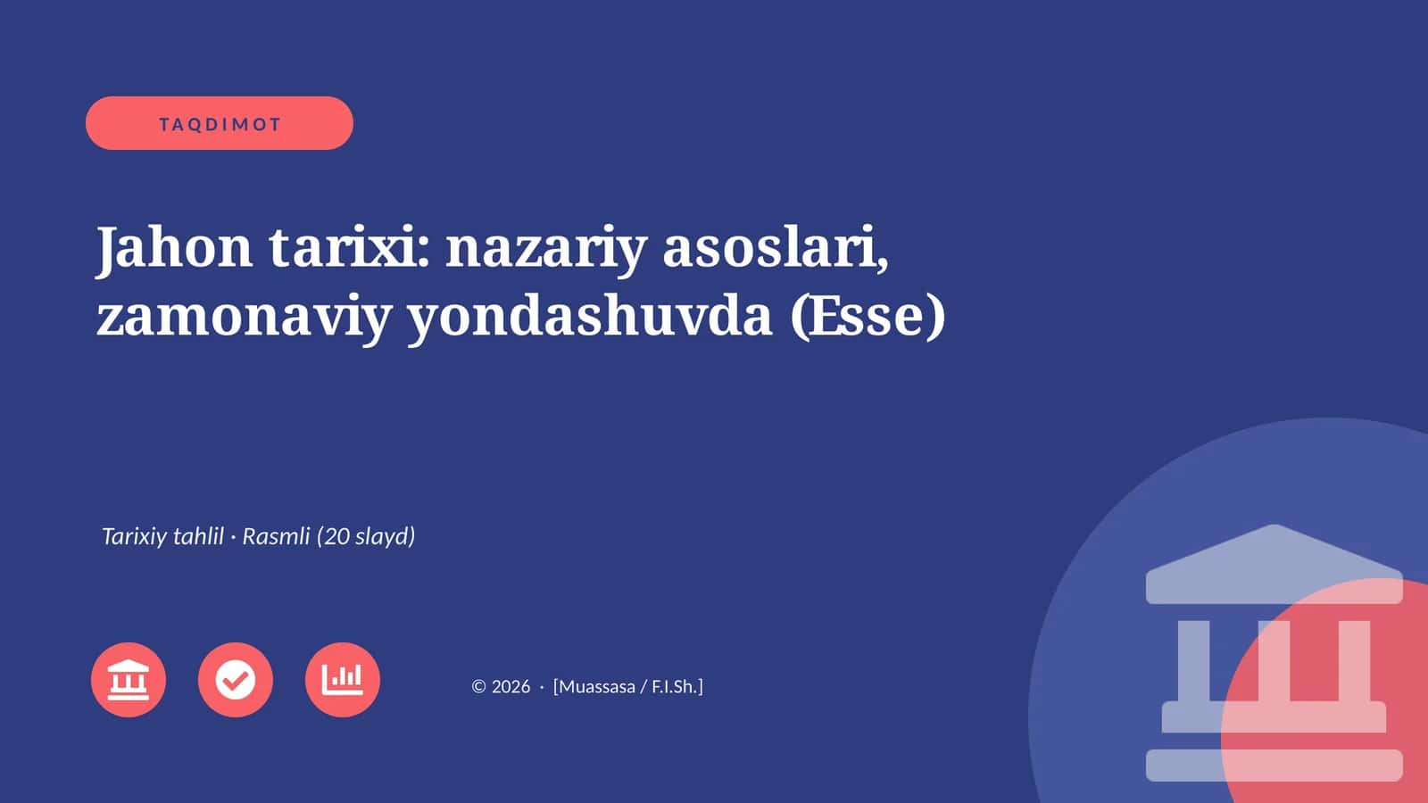 Jahon tarixi: nazariy asoslari, zamonaviy yondashuvda (Esse)