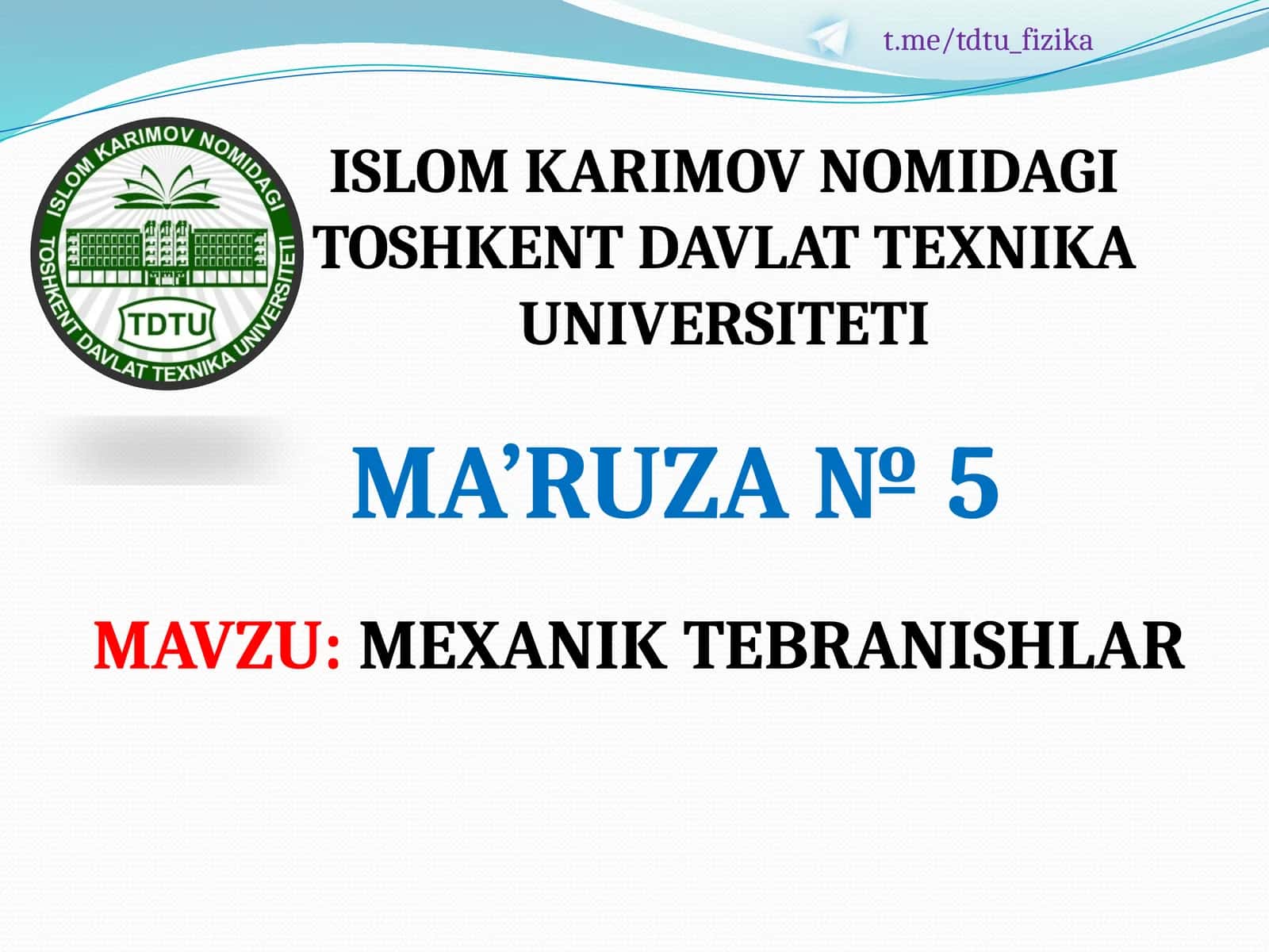 MEXANIK TEBRANISHLAR