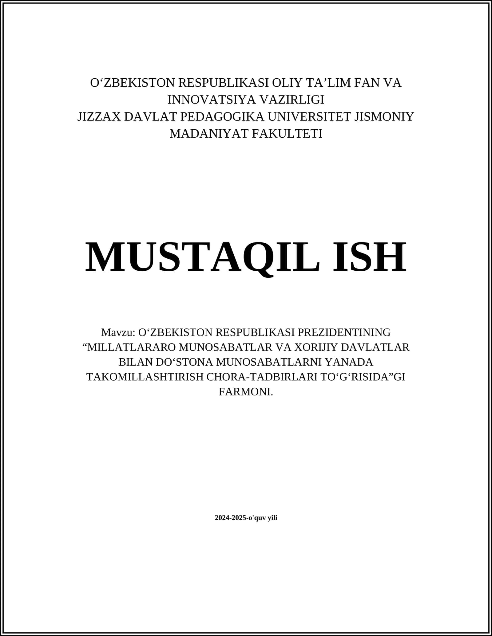 O‘ZBEKISTON RESPUBLIKASI PREZIDENTINING “MILLATLARARO MUNOSABATLAR VA XORIJIY DAVLATLAR BILAN DO‘STONA MUNOSABATLARNI YANADA TAKOMILLASHTIRISH CHORA-TADBIRLARI TO‘G‘RISIDA”GI FARMONI