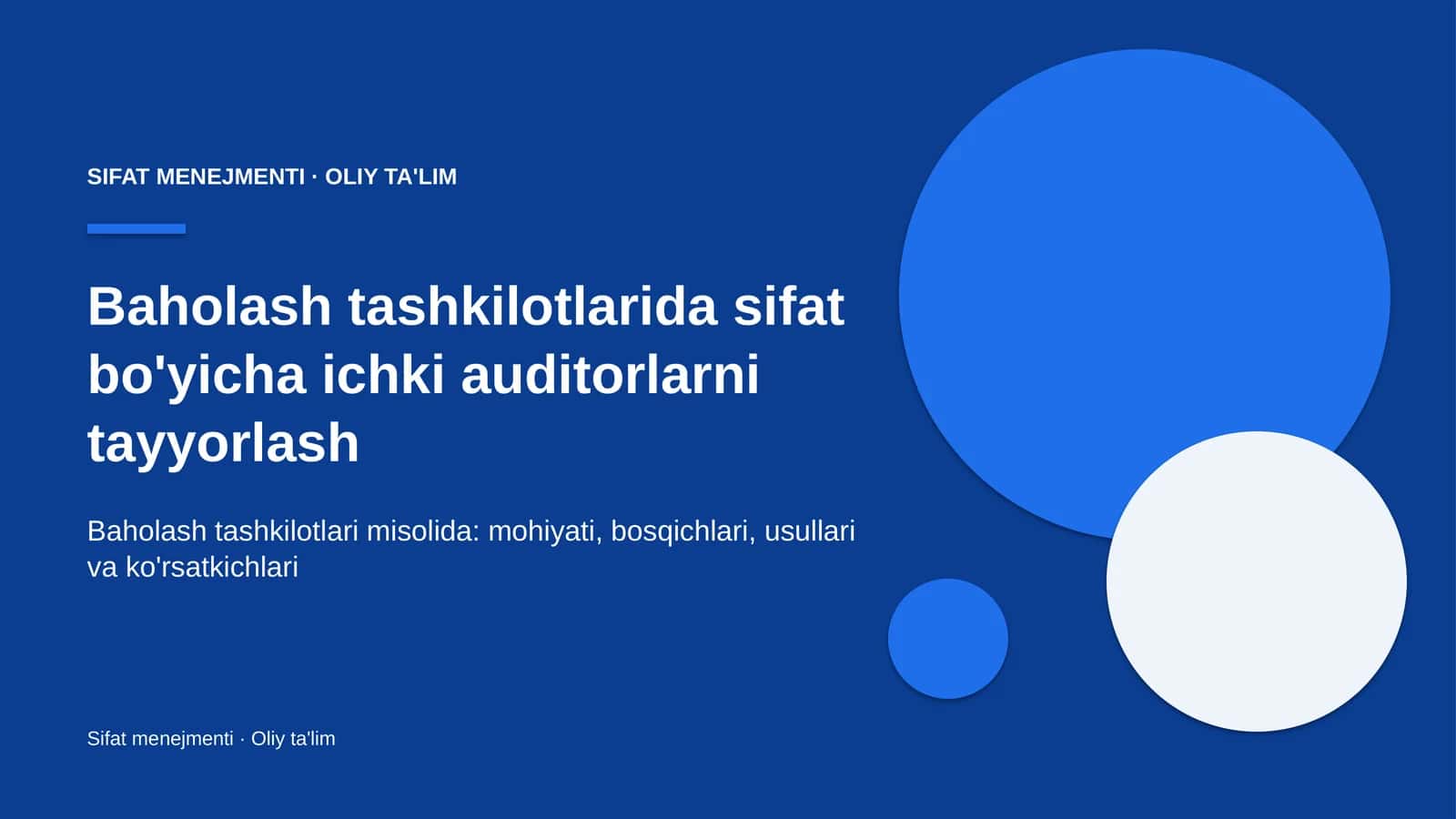 Baholash tashkilotlarida sifat bo'yicha ichki auditorlarni tayyorlash