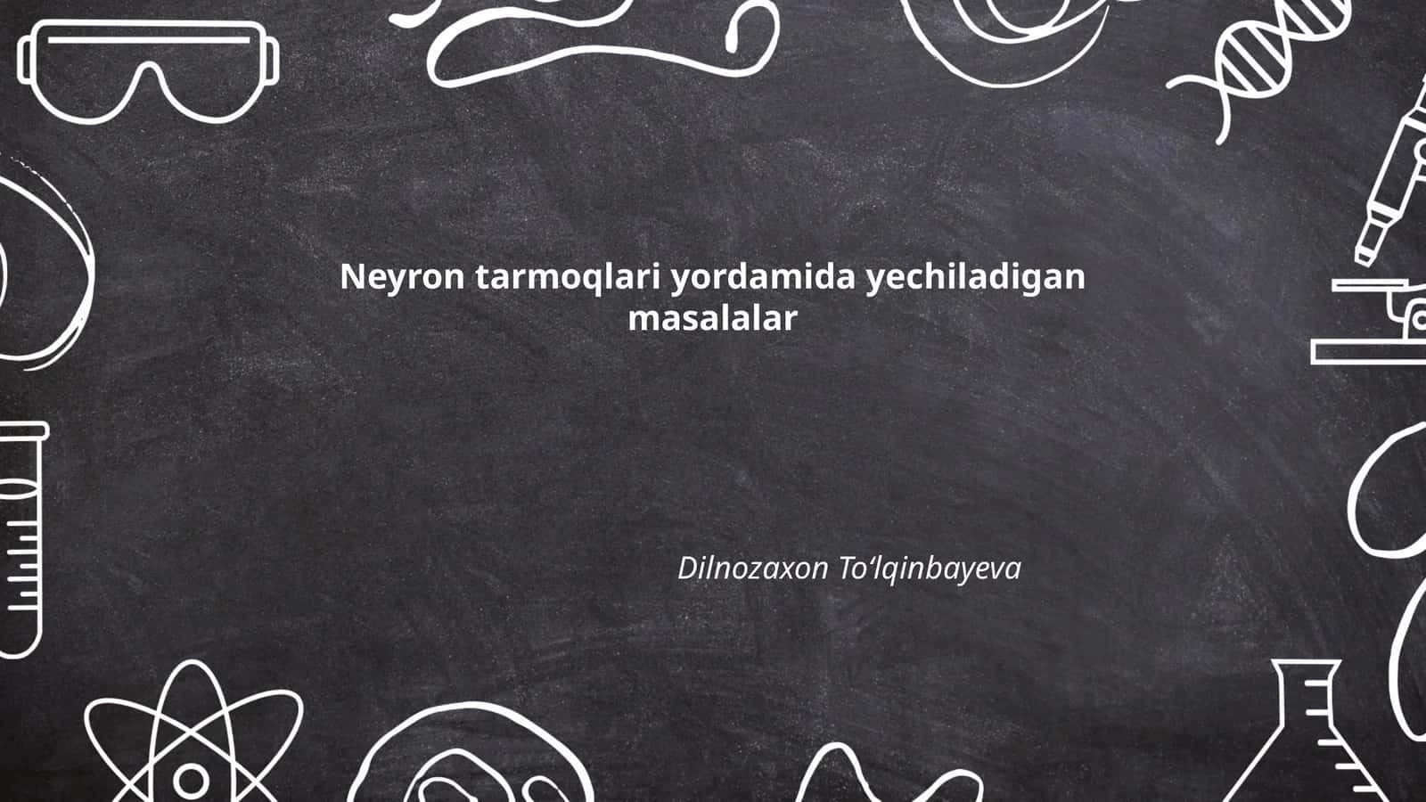Neyron tarmoqlari yordamida yechiladigan masalalar