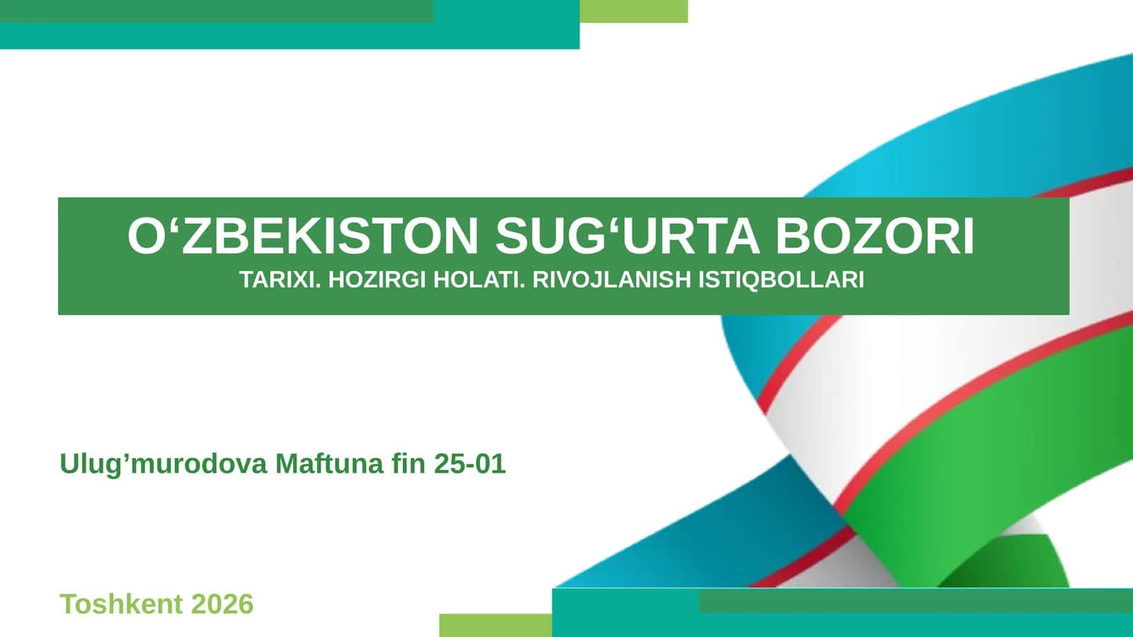 Oʻzbekiston SUGʻURTA BOZORI TARIXI. HOZIRGI HOLATI. RIVOJLANISHISTIQBOLLARI
