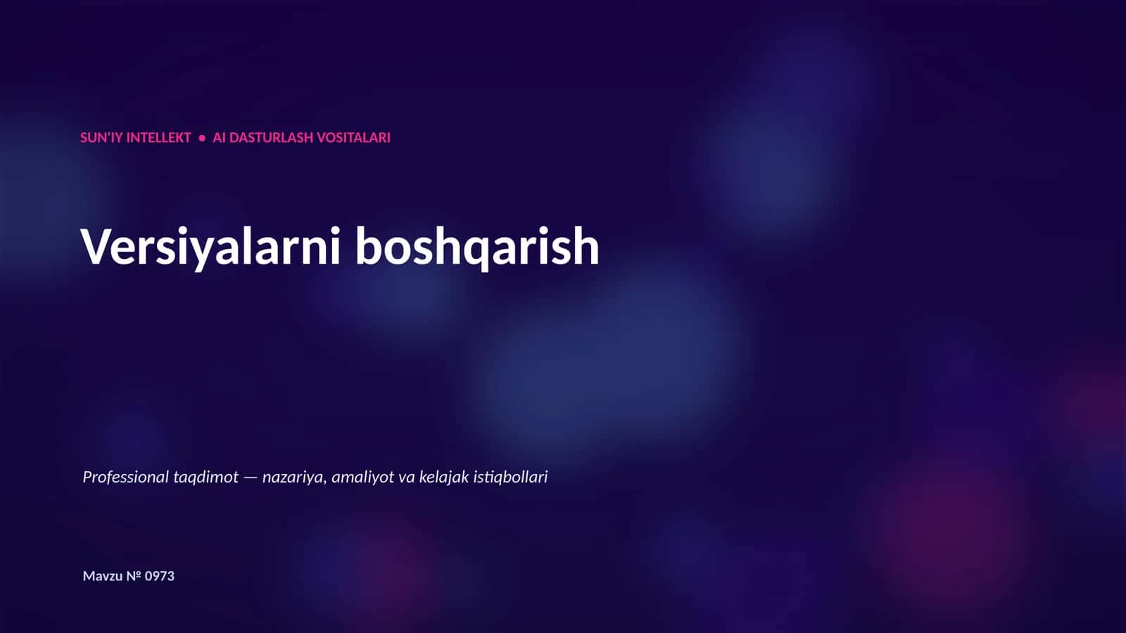 SUN'IY INTELLEKT • AI DASTURLASH VOSITALARI