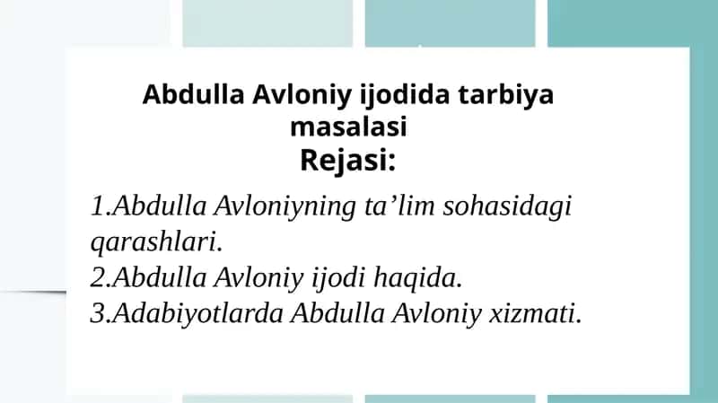 Abdulla Avloniy hayoti va ijodi.