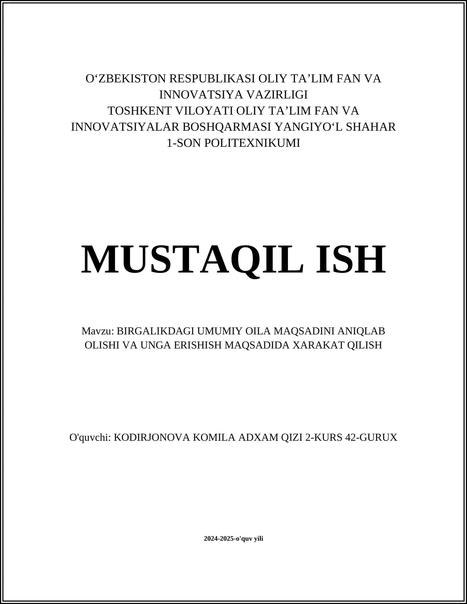 BIRGALIKDAGI UMUMIY OILA MAQSADINI ANIQLAB OLISHI VA UNGA ERISHISH MAQSADIDA XARAKAT QILISH