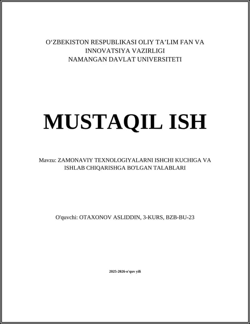 ZAMONAVIY TEXNOLOGIYALARNI ISHCHI KUCHIGA VA ISHLAB CHIQARISHGA BO'LGAN TALABLARI