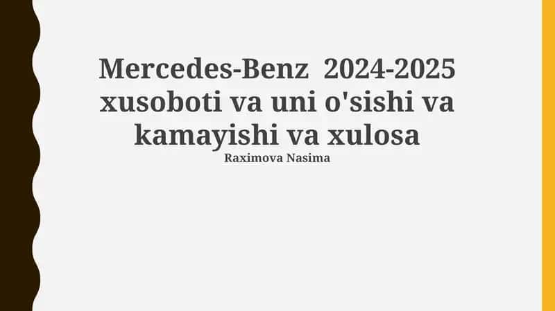Mercedes-Benz 2024-2025 xusoboti va uni o'sishi va kamayishi va xulosa