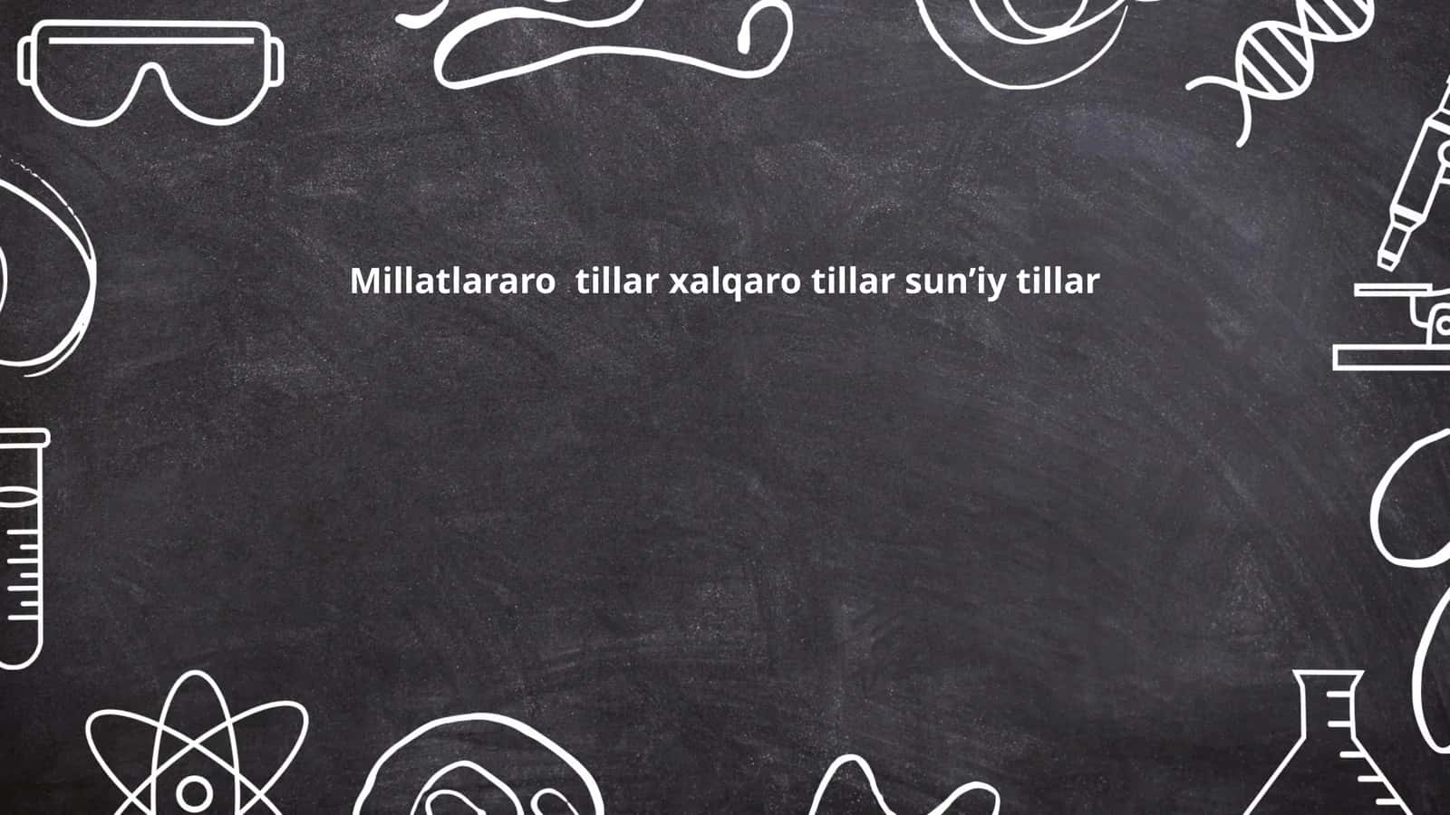 Sun'iy tillarning paydo bo‘lish tarixi