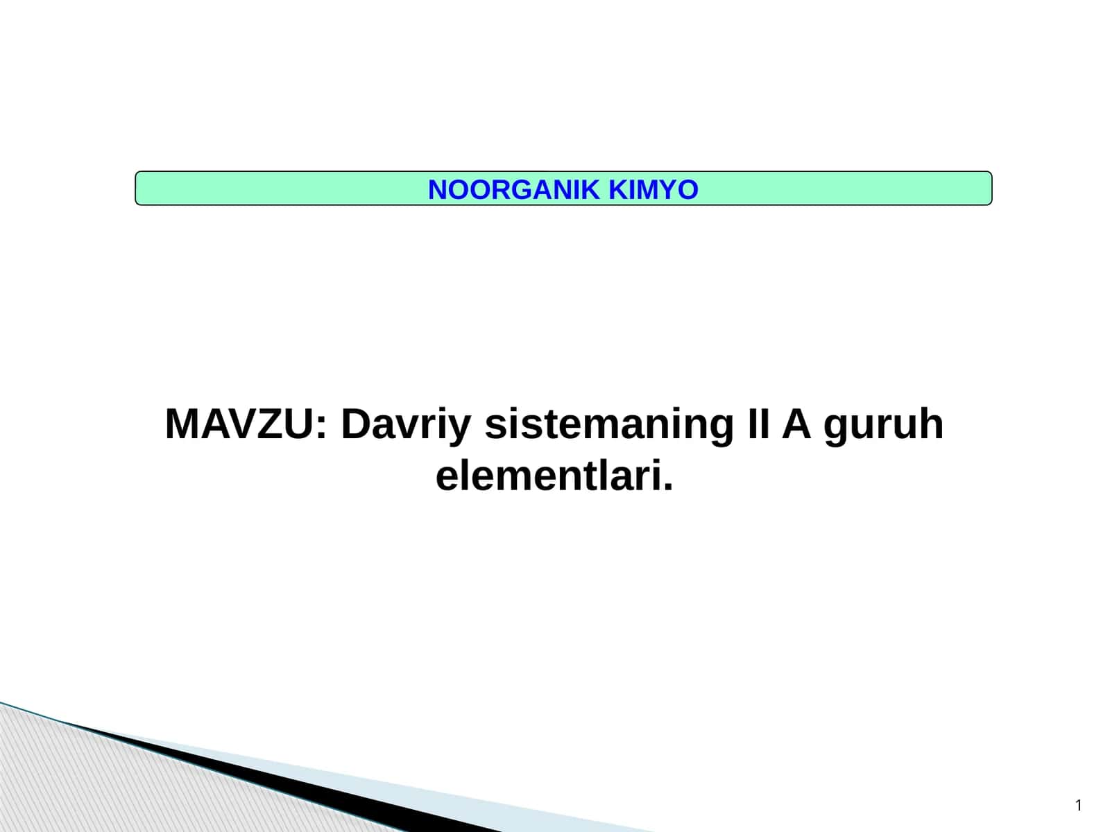 Davriy sistemaning IIAguruh elementlari