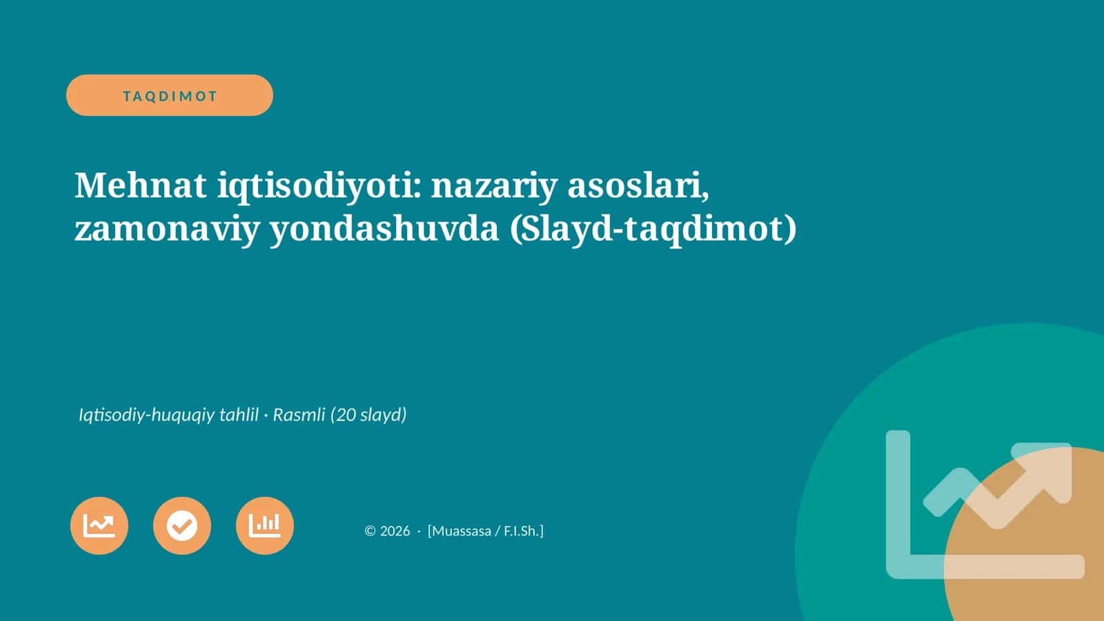 Mehnat iqtisodiyoti: nazariy asoslari, zamonaviy yondashuvda (Slayd-taqdimot)