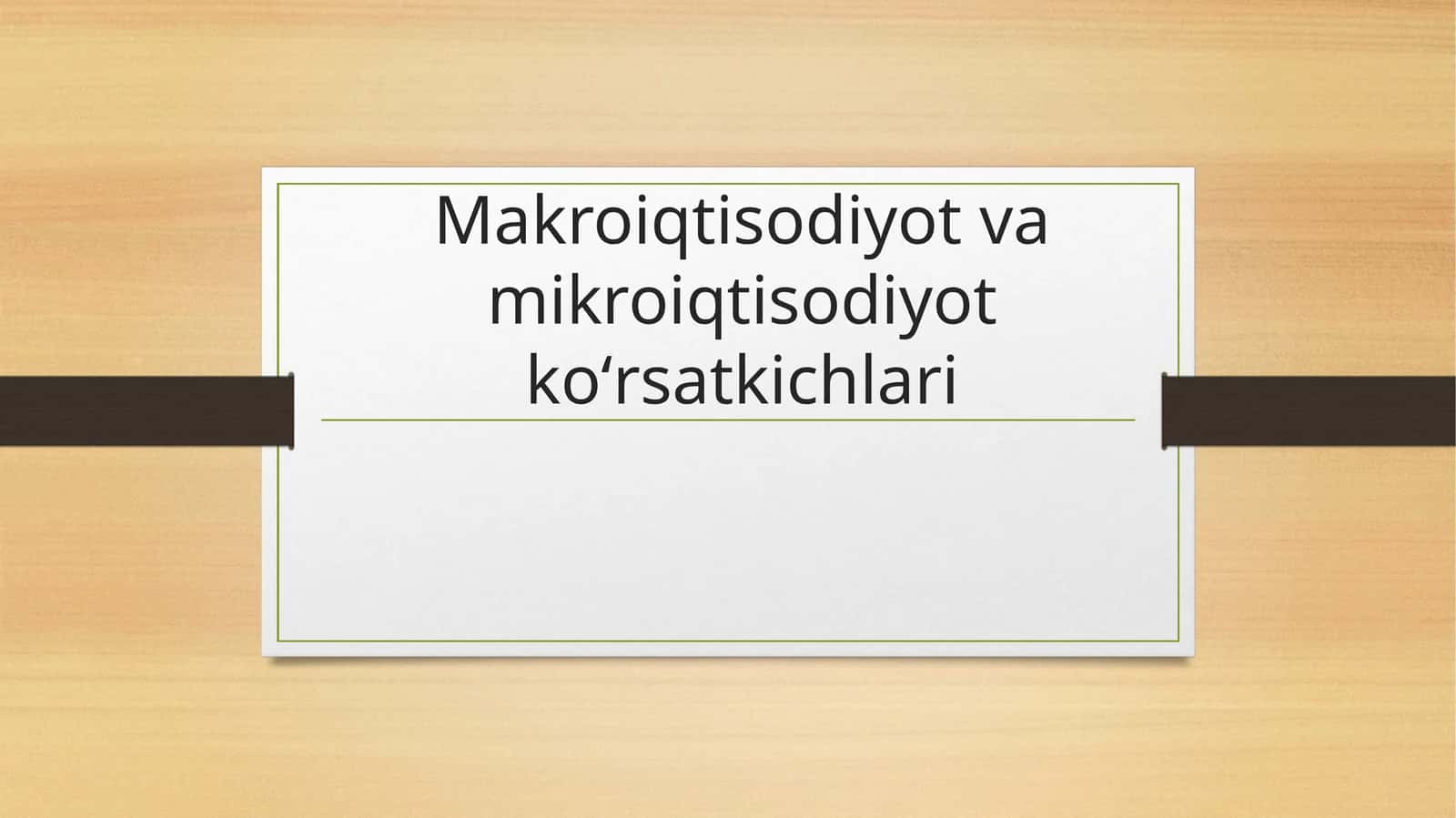 Makroiqtisodiyot va mikroiqtisodiyot koʻrsatkichlari