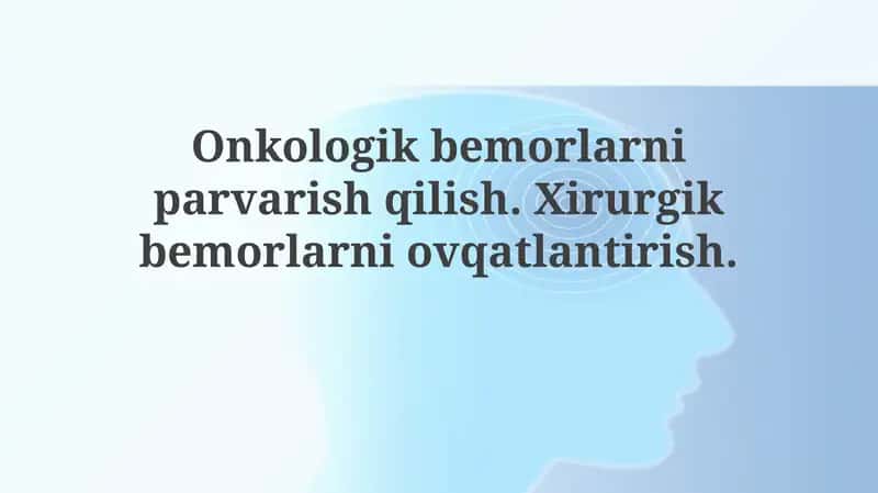 Onkologik bemorlarni baholash va jarrohlikdan oldingi oziqlantirish