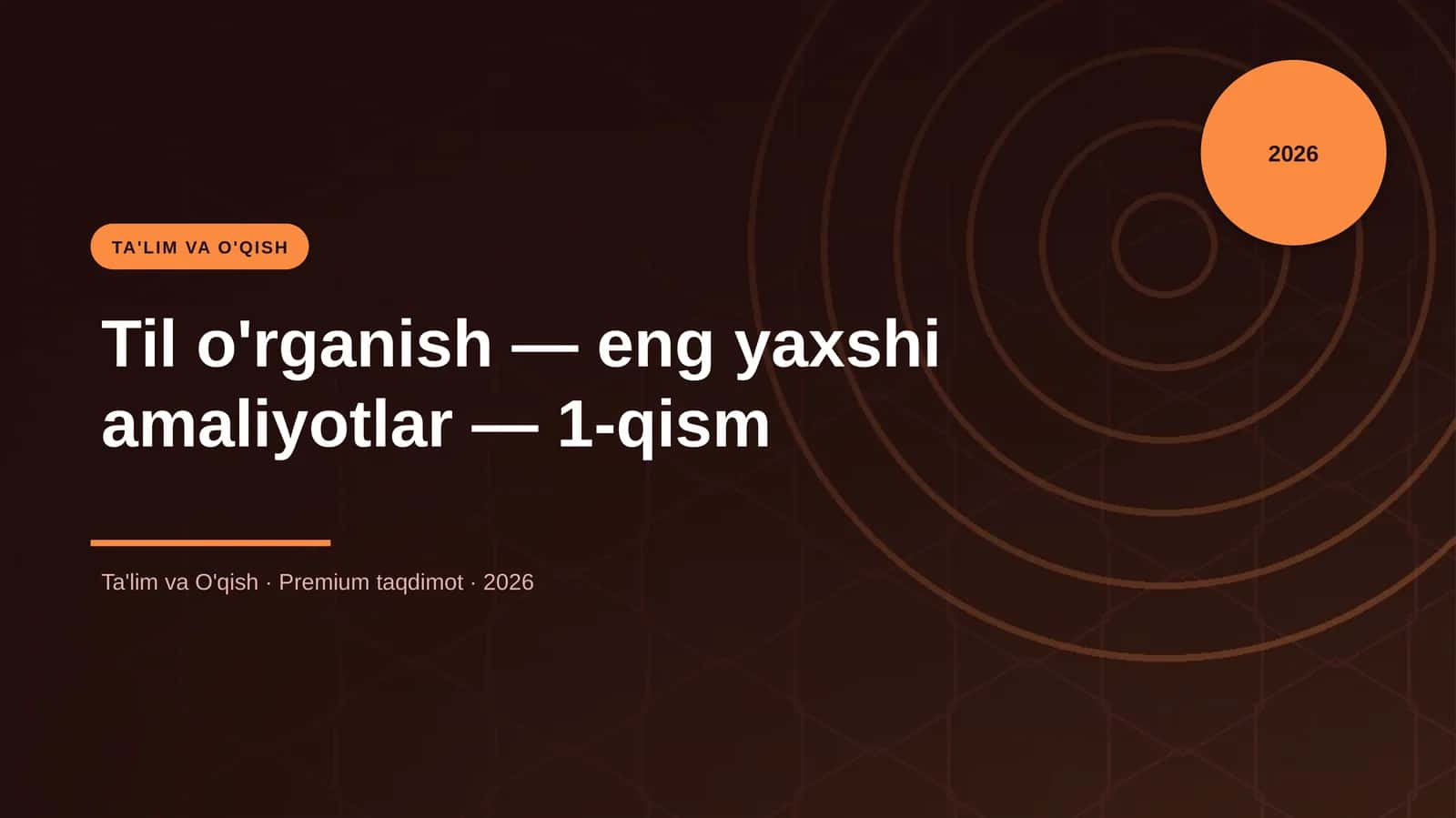 Til o'rganish — eng yaxshi amaliyotlar — 1-qism