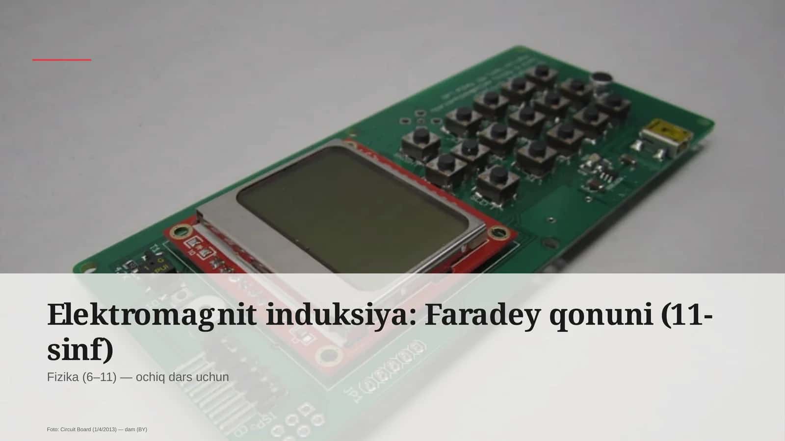 Elektromagnit induksiya: Faradey qonuni (11-sinf)